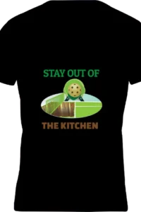 Stay Out of the Kitchen Tee